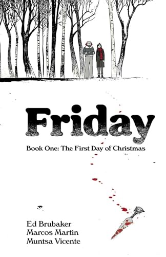 Friday, Book One: The First Day of Christmas (FRIDAY TP) von Image Comics
