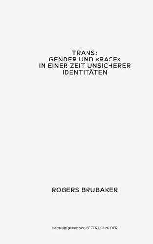 Trans. Gender und Race in einer Zeit unsicherer Identitäten (EPF Essays) von Edition Patrick Frey