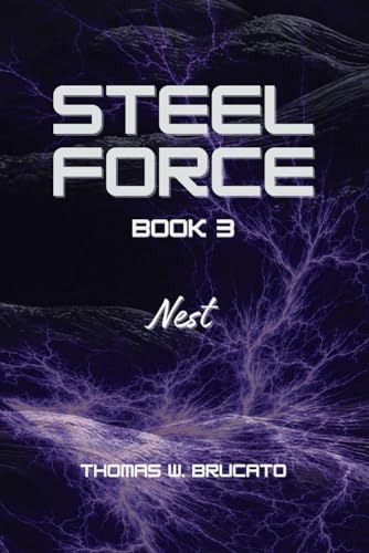 Steel Force Book 3: Nest von Independently published