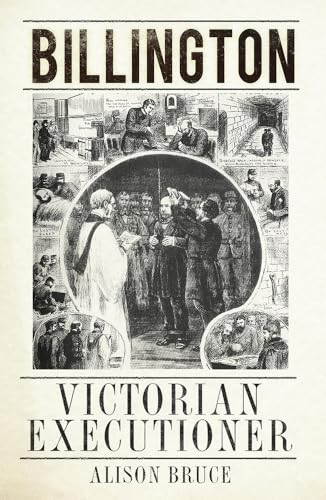 Billington: Victorian Executioner Billington: Victorian Executioner von The History Press Ltd