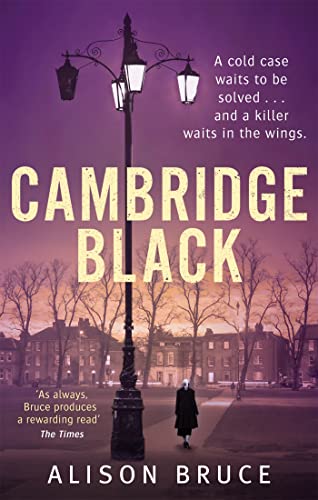 Cambridge Black: Alison Bruce (DC Gary Goodhew novels) von Constable