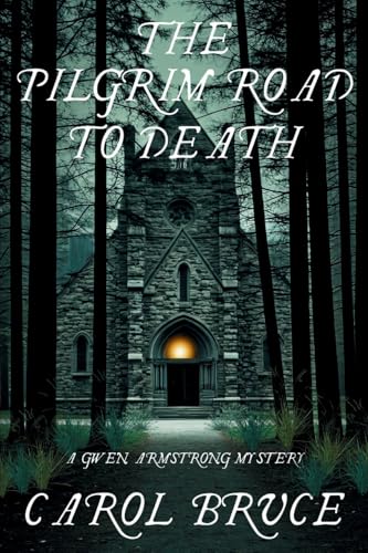 The Pilgrim Road to Death: A Gwen Armstrong Mystery von Level Best - Historia