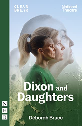 Dixon and Daughters (Nick Hern Books) von Nick Hern Books