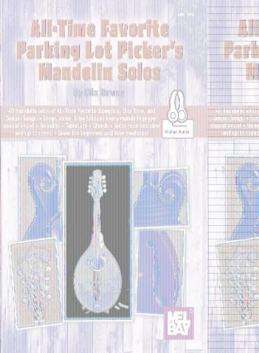 All-Time Favorite Parking Lot Picker's Mandolin Solos