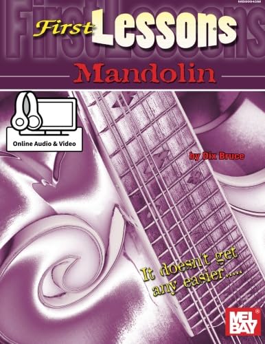 First Lessons Mandolin: With Online Audio and Video von Mel Bay Publications, Inc.