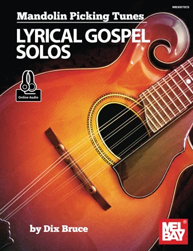 Mandolin Picking Tunes-Lyrical Gospel Solos von Mel Bay Publications, Inc.