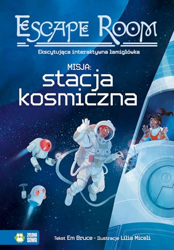 Escape Room. Misja: Stacja Kosmiczna! von Zielona Sowa