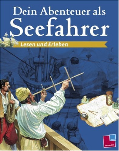 Lesen und Erleben: Dein Abenteuer als Seefahrer