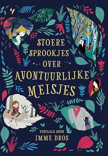 Stoere sprookjes over avontuurlijke meisjes (Stoere sprookjes, 1) von Volt