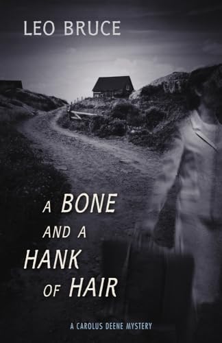 A Bone and a Hank of Hair (Carolus Deene)