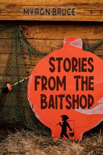 Stories from the Bait Shop Stories from the Bait Shop von The American Book Publishing