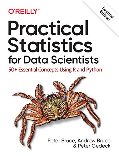 Practical Statistics for Data Scientists: 50+ Essential Concepts Using R and Python von O'Reilly Media