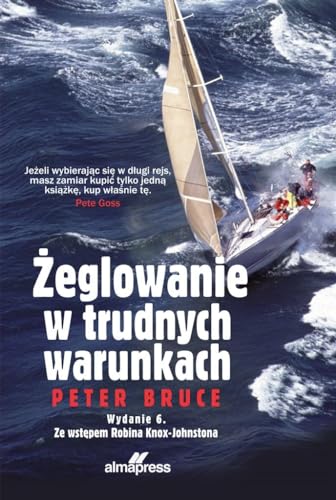 Żeglowanie w trudnych warunkach Żeglowanie w trudnych warunkach von Alma-Press