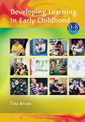Developing Learning in Early Childhood (Zero to Eight Series)