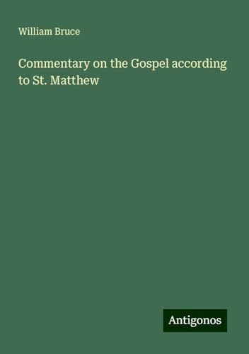 Commentary on the Gospel according to St. Matthew von Antigonos Verlag
