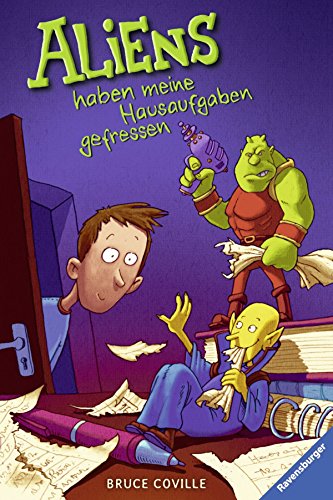 Aliens haben meine Hausaufgaben gefressen (Kinderliteratur)