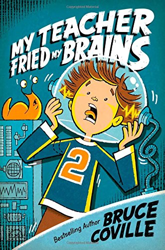 My Teacher Fried My Brains (My Teacher Books, Band 2) von Aladdin