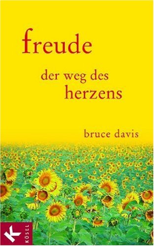 Freude - Der Weg des Herzens