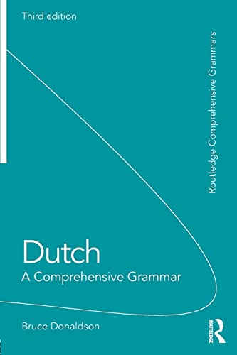 Dutch: A Comprehensive Grammar (Routledge Comprehensive Grammars) von Routledge