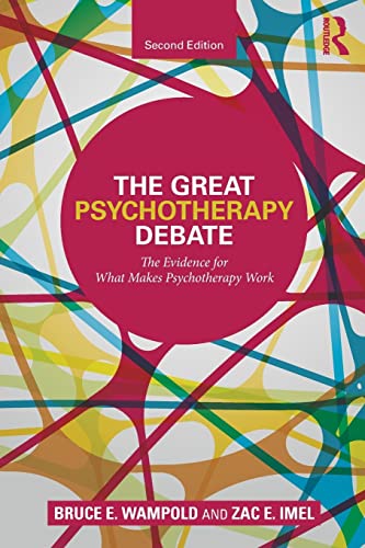 The Great Psychotherapy Debate: The Evidence for What Makes Psychotherapy Work (Counseling and Psychotherapy)