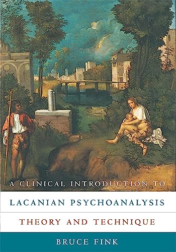 A Clinical Introduction to Lacanian Psychoanalysis: Theory and Technique von Harvard University Press
