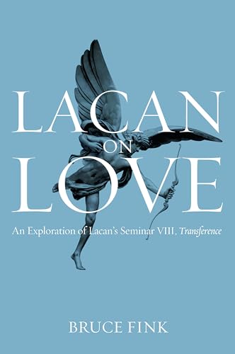 Lacan on Love: An Exploration of Lacan's Seminar VIII, Transference von Wiley