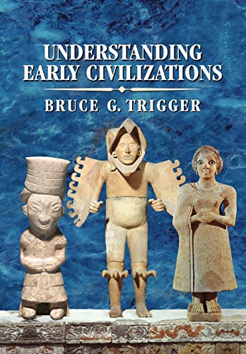 Understanding Early Civilizations: A Comparative Study von Cambridge University Press