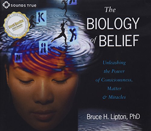 BIOLOGY OF BELIEF 3D: Unleashing the Power of Consciousness, Matter, and Miracles