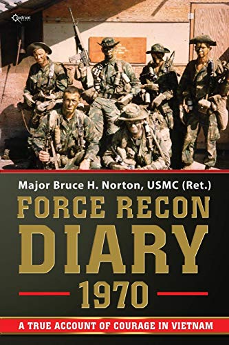Force Recon Diary, 1970: A True Account of Courage in Vietnam von Quadrant Books