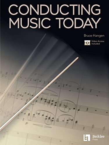 Conducting Music Today von Berklee Press Publications