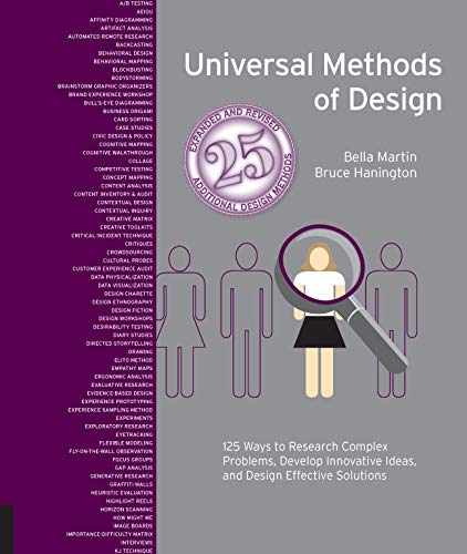 Universal Methods of Design, Expanded and Revised: 125 Ways to Research Complex Problems, Develop Innovative Ideas, and Design Effective Solutions (Rockport Universal)