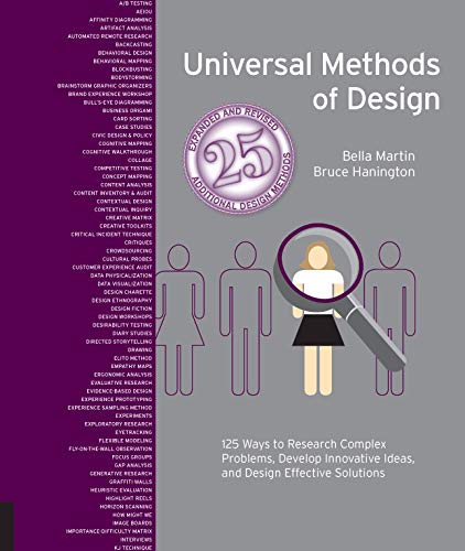 Universal Methods of Design, Expanded and Revised: 125 Ways to Research Complex Problems, Develop Innovative Ideas, and Design Effective Solutions (Rockport Universal) von Rockport Publishers