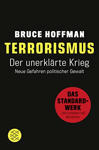 Terrorismus - Der unerklärte Krieg: Neue Gefahren politischer Gewalt von FISCHERVERLAGE