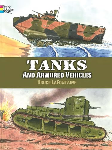 Tanks and Armored Vehicles Coloring Book (Dover Planes Trains Automobiles Coloring)