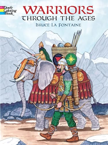 Warriors Through the Ages (Dover Pictorial Archives) (Dover History Coloring Book)