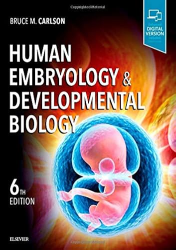 Human Embryology and Developmental Biology: With STUDENT CONSULT Online Access