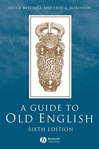 A Guide To Old English von Wiley-Blackwell