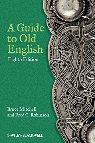 A Guide to Old English von Wiley-Blackwell