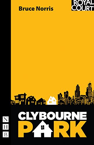 Clybourne Park: Winner of the Pulitzer Prize for Drama 2011 (NHB Modern Plays)