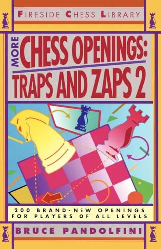 More Chess Openings: Traps and Zaps 2 (Fireside Chess Library) von Touchstone