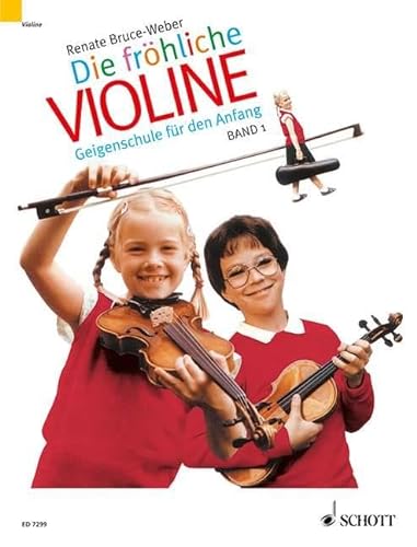 Die fröhliche Violine: Geigenschule für den Anfang. Band 1. Violine. Paket. (Die fröhliche Violine, Band 1) von Schott Music