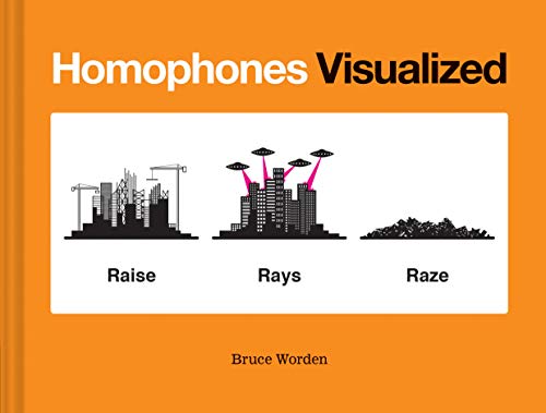 Homophones Visualized: (Book Lover Gift, Nerdy Word and Wordplay Book) von Chronicle Books