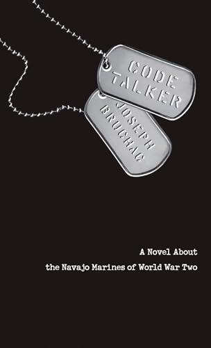 Code Talker: A Novel About the Navajo Marines of World War Two von Speak