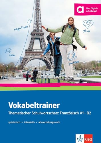 Vokabeltrainer: Thematischer Schulwortschatz Französisch A1 - B2. Buch + Online-Angebot