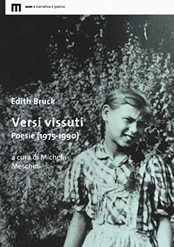 Versi vissuti. Poesie (1975-1990) (Narrativa e poesia)