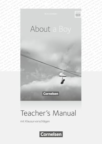 Cornelsen Senior English Library|NULL|Literatur|Ab 10. Schuljahr / B1|About a Boy|NULL|Teacher's Manual mit Klausurvorschlägen|NULL von Cornelsen Verlag