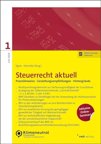 NWB Steuerrecht aktuell 1/2024: Praxishinweise · Gestaltungsempfehlungen · Hintergründe
