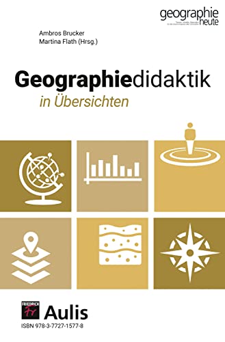 Geographiedidaktik in Übersichten von Aulis Verlag in Friedrich Verlag GmbH