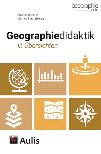 Geographiedidaktik in Übersichten von Aulis Verlag in Friedrich Verlag GmbH