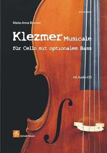Klezmer Musicale (mit online-audio): für Cello mit optionalem Bass von Schell Music